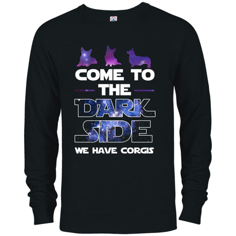 Come To The Dark Side We Have Corgis Swearshirts