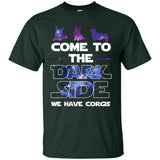 Come To The Dark Side We Have Corgis T-Shirts