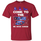Come To The Dark Side We Have Corgis T-Shirts